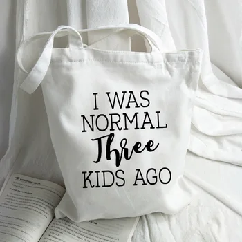 Aš Buvau Normalus Du / Tris Vaikus, Prieš Juokinga Mama Gyvenime Nešti Maišą Moterų Drobės Pečių Maišą Pirkinių Kelionės Eco Daugkartinio Naudojimo Shopper Bags
