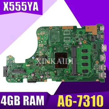 XinKaidi X555YA plokštė 4G A6-7310 Už ASUS X555DG X555YA X555Y nešiojamas plokštė X555YA mainboard X555Yi plokštė