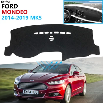 Prietaisų skydelio Dangtelis Apsauginis Padas Ford Mondeo MK5~2019 Automobilių Reikmenys galiniu langu skėtį nuo saulės Kilimų 2016 2017 2018