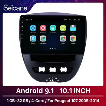 Seicane Automobilių GPS Navigacija Radijo 10.1 colių Android 9.1 už 2005-Peugeot 107 PSSS DVR Carplay galinio vaizdo kamera DAB+